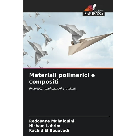 Materiali polimerici e compositi, (Paperback)