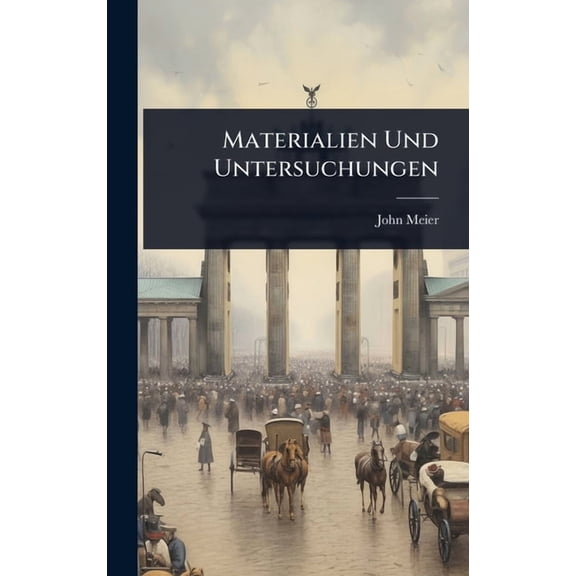 Materialien Und Untersuchungen, (Hardcover)