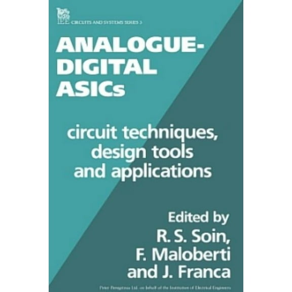 Materials, Circuits and Devices Analogue-Digital Asics: Circuit Techniques, Design Tools and Applications, (Hardcover)