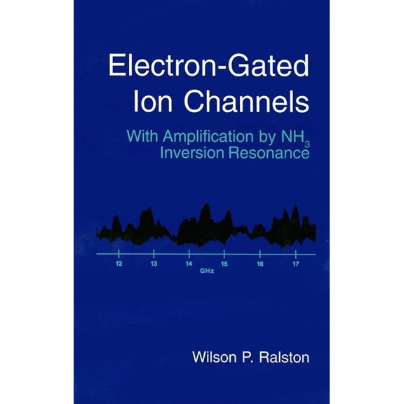 Materials, Circuits and Devices: Electron-Gated Ion Channels: With Amplification by Nh3 Inversion Resonance (Hardcover)