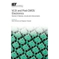 thumbnail image 1 of Materials, Circuits and Devices VLSI and Post-CMOS Electronics: Devices, Circuits and Interconnects, (Hardcover), 1 of 1