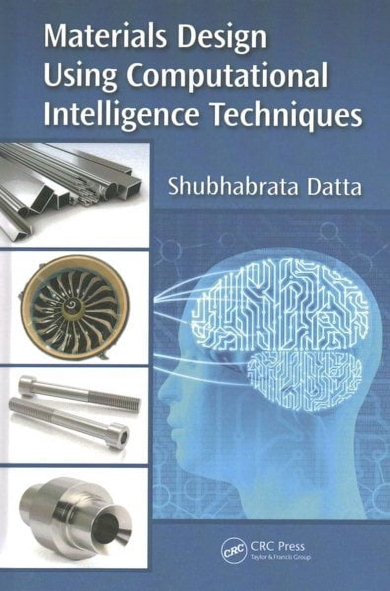 Materials Design Using Computational Intelligence Techniques (Hardcover ...