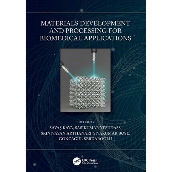 Materials Development and Processing for Biomedical Applications, (Paperback)