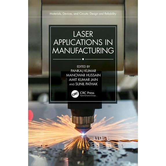 Materials, Devices, and Circuits Laser Applications in Manufacturing, (Hardcover)