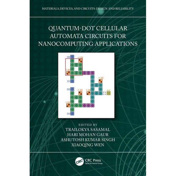 Materials, Devices, and Circuits Quantum-Dot Cellular Automata Circuits for Nanocomputing Applications, (Paperback)