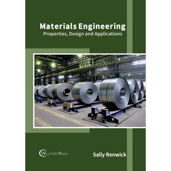 Materials Engineering: Properties, Design and Applications, (Hardcover)