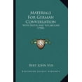 thumbnail image 1 of Materials For German Conversation : With Notes And Vocabulary (1900) (Paperback), 1 of 1