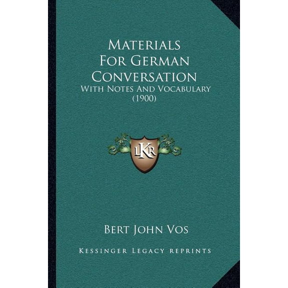Materials For German Conversation : With Notes And Vocabulary (1900) (Paperback)