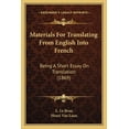 thumbnail image 1 of Materials For Translating From English Into French : Being A Short Essay On Translation (1869) (Paperback), 1 of 1
