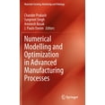 thumbnail image 1 of Materials Forming, Machining and Tribolo Numerical Modelling and Optimization in Advanced Manufacturing Processes, (Hardcover), 1 of 1