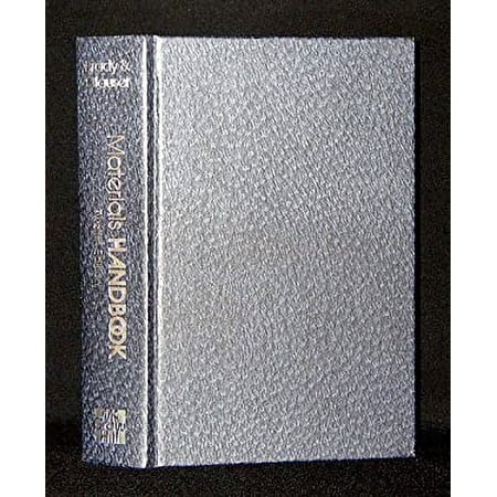 Pre-Owned Materials Handbook: An Encyclopedia for Managers Technical Professionals Purchasing and Production Managers Technicians Supervisors (Hardcover) 0070070717 9780070070714