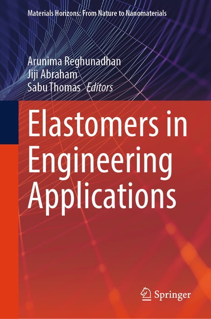 Materials Horizons: From Nature to Nanom Elastomers in Engineering Applications, (Hardcover)