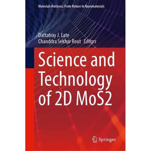 Materials Horizons: From Nature to Nanom Science and Technology of 2D Mos2, (Hardcover)