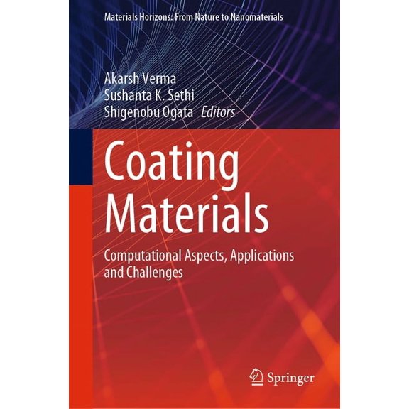 Materials Horizons: From Nature to Nanom Coating Materials: Computational Aspects, Applications and Challenges, (Hardcover)