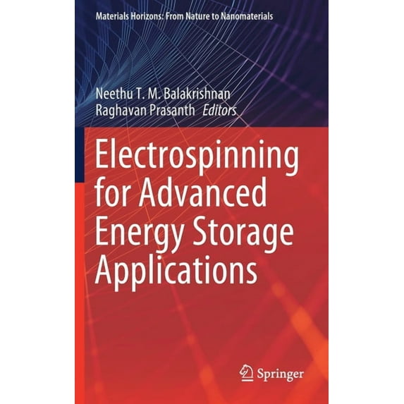 Materials Horizons: From Nature to Nanom Electrospinning for Advanced Energy Storage Applications, (Hardcover)