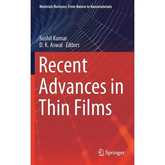 Materials Horizons: From Nature to Nanom Recent Advances in Thin Films, (Hardcover)