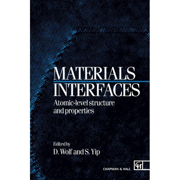 Materials Interfaces: Atomic-Level Structure and Properties, (Hardcover)