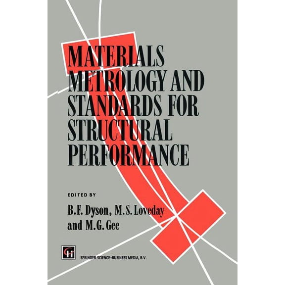 Materials Metrology and Standards for Structural Performance, (Paperback)