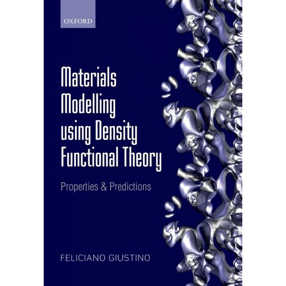 Materials Modelling using Density Functional Theory, (Hardcover)