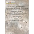 thumbnail image 1 of Materials, Productions, Exchange Network and Their Impact on the Societies of Neolithic Europe: Proceedings of the XVII Uispp World Congress (1-7 September 2014, Burgos, Spain) Volume 13/Session A25a, 1 of 1