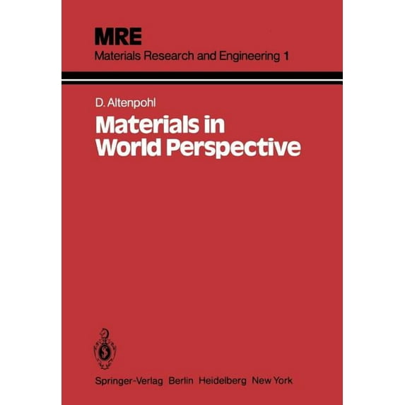 Materials Research and Engineering Materials in World Perspective: Assessment of Resources, Technologies and Trends for Key Materials Industries, (Paperback)