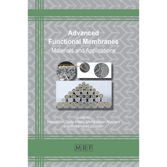 Materials Research Foundations Advanced Functional Membranes: Materials and Applications, Book 120, (Paperback)