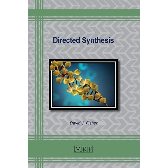 Materials Research Foundations Directed Synthesis, Book 152, (Paperback)