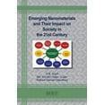 thumbnail image 1 of Materials Research Foundations Emerging Nanomaterials and Their Impact on Society in the 21st Century, Book 135, (Paperback), 1 of 1