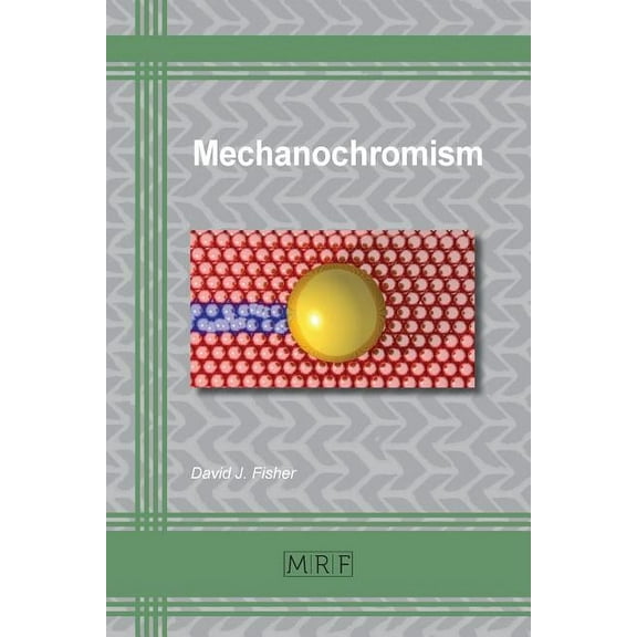 Materials Research Foundations Mechanochromism, Book 52, (Paperback)