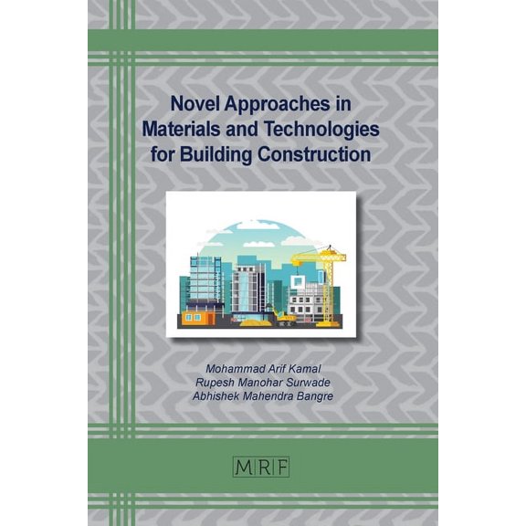 Materials Research Foundations Novel Approaches in Materials and Technologies for Building Construction, Book 158, (Paperback)