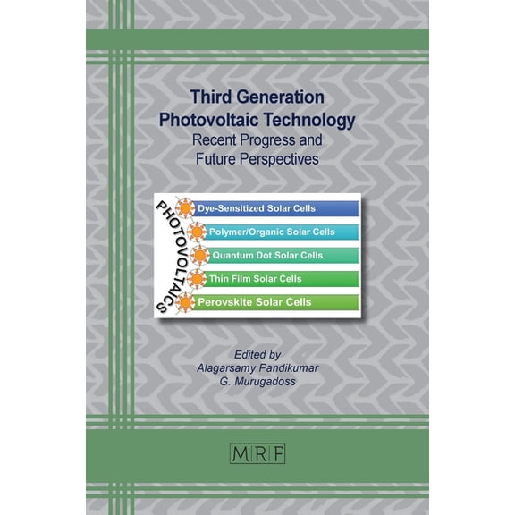 Materials Research Foundations Third Generation Photovoltaic Technology: Recent Progress and Future Perspectives, Book 163, (Paperback)