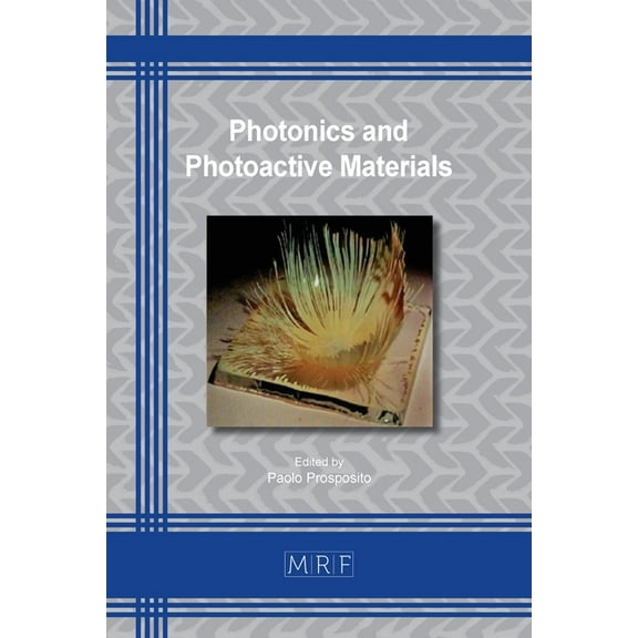 Materials Research Proceedings Photonics and Photoactive Materials, Book 16, (Paperback)