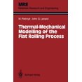 thumbnail image 1 of Materials Research and Engineering Thermal-Mechanical Modelling of the Flat Rolling Process, (Paperback), 1 of 1