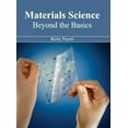 thumbnail image 1 of Materials Science: Beyond the Basics, (Hardcover), 1 of 1