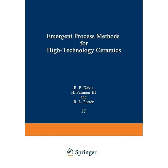 Materials Science Research Emergent Process Methods for High-Technology Ceramics, Book 17, (Paperback)