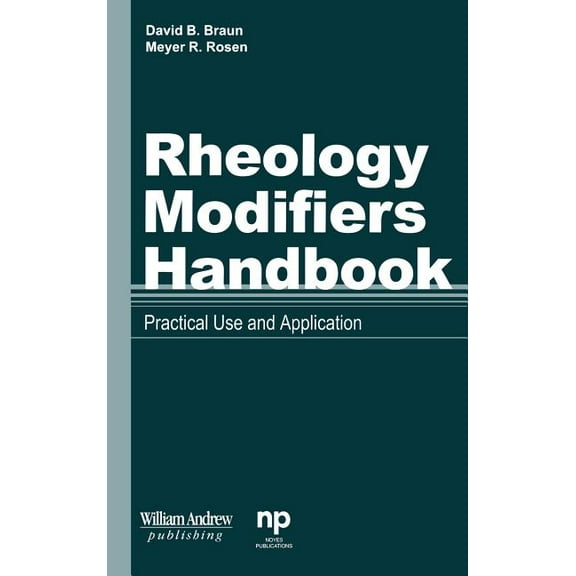 Materials Science and Process Technology Rheology Modifiers Handbook: Practical Use and Application, (Hardcover)
