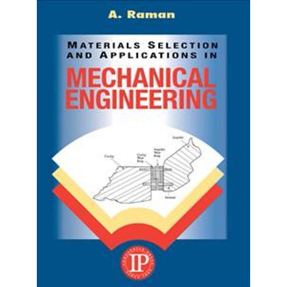 Pre-Owned Materials Selection and Applications in Mechanical Engineering (Paperback) 0831132876 9780831132873