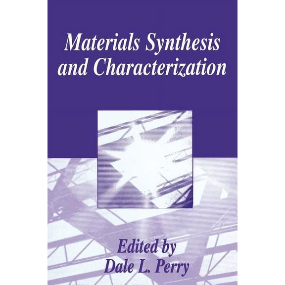 Materials Synthesis and Characterization, (Paperback)