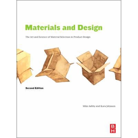 Pre-Owned Materials and Design: The Art and Science of Material Selection in Product Design (Paperback) 1856174972 9781856174978