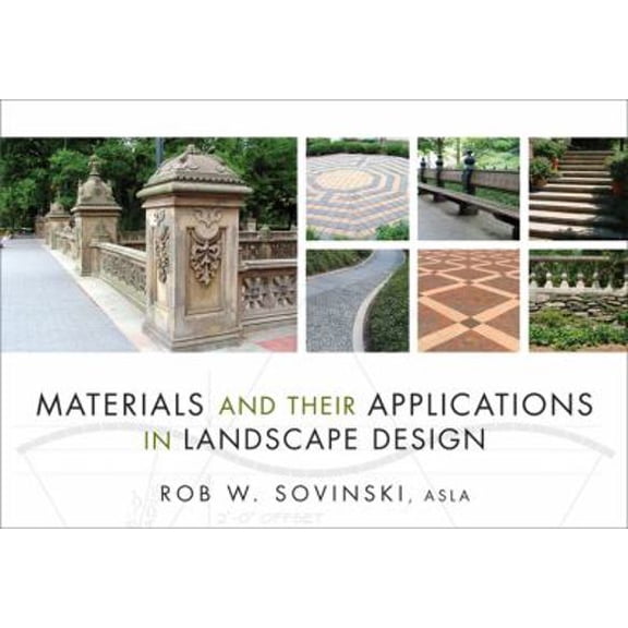 Pre-Owned Materials and Their Applications in Landscape Design (Hardcover) 047011293X 9780470112939