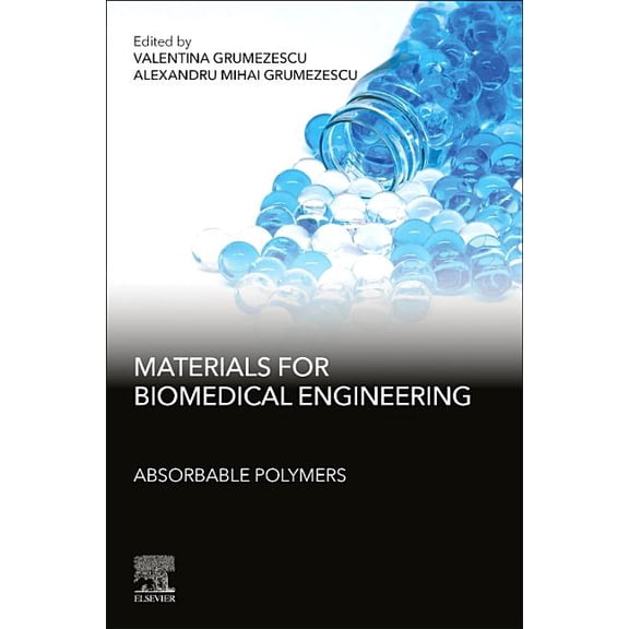 Materials for Biomedical Engineering: Absorbable Polymers, (Paperback)