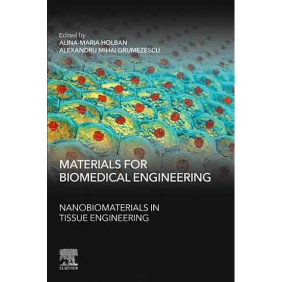 Pre-Owned Materials for Biomedical Engineering: Nanobiomaterials in Tissue Engineering, (Paperback)