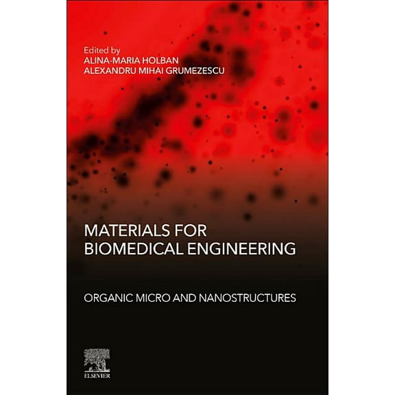 Materials for Biomedical Engineering: Organic Micro and Nanostructures, (Paperback)