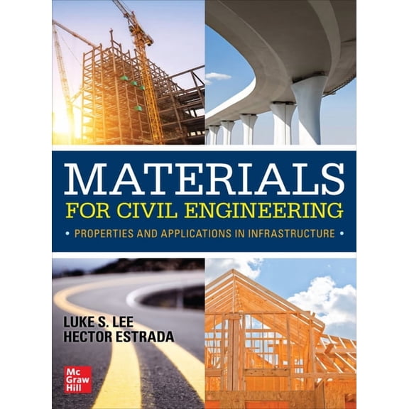 Materials for Civil Engineering: Properties and Applications in Infrastructure, (Hardcover)