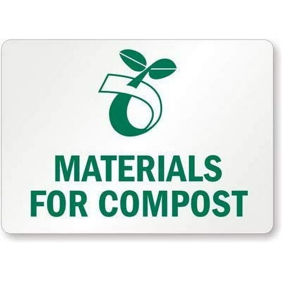 Materials for Compost (with Compost Symbol), tin (Recycled) Sign (Aluminum) Size: 8 x 12 inch