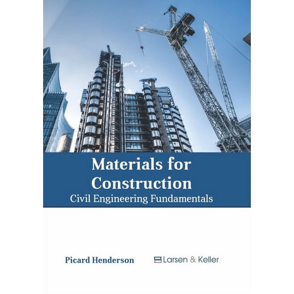 Materials for Construction: Civil Engineering Fundamentals, (Hardcover ...