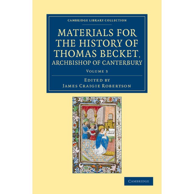 Materials for the History of Thomas Becket, of Canterbury