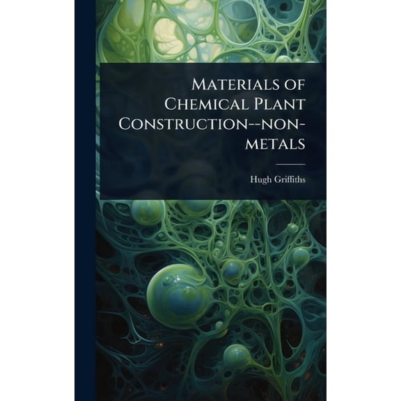 Materials of Chemical Plant Construction--non-metals, (Hardcover)