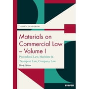 Materials on Commercial Law - Volume I Procedural Law, Maritime & Transport Law, Company Law, Paperback
