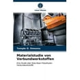 thumbnail image 1 of Materialstudie von Verbundwerkstoffen (Paperback), 1 of 1